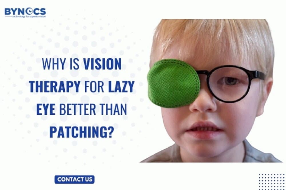 Why is Vision Therapy for Lazy Eye better than Patching?