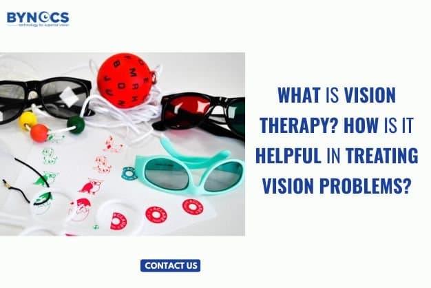 What is Vision Therapy? How is it helpful in treating Vision Problems?