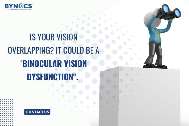 Is Your Vision Overlapping? It could be a binocular vision dysfunction.